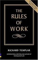 The Rules of Work - A Definitive Guide to Personal Success