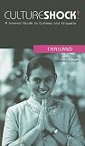 Culture Shock! Thailand: A Survival Guide to Customs and Etiquette (Culture Shock! Thailand)