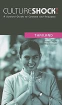 Culture Shock! Thailand: A Survival Guide to Customs and Etiquette