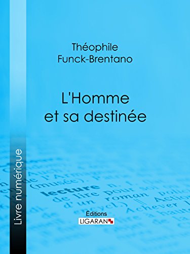 L'Homme et sa destinée (French Edition)