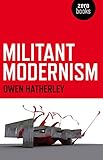 Militant modernism