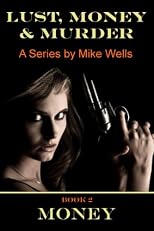 Lust, Money & Murder - Book 2