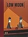 Low Moon