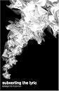 subverting the lyric: essays