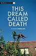This Dream Called Death