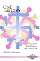 One with God: Salvation As Deification and Justification (Unitas Books)