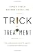 Alle Produkte : Trick or Treatment: The Undeniable Facts about Alternative Medicine