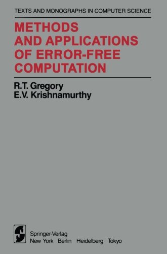 methods and applications of error free computation monographs in computer science