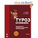 TYPO3- Extensions. Professionelle Frontend- und Backend-Programmierung. Mit Extbase und Fluid