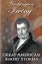 Washington Irving (Great American Short Stories)