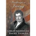 Washington Irving (Great American Short Stories) by Joanne Suter, Washington Irving, and Tracy Hall