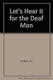Let's hear it for the deaf man : an 87th Precinct mystery