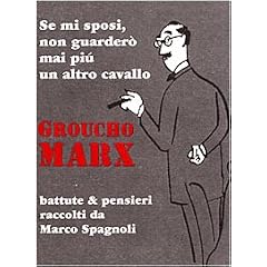 Se mi sposi non guarder� mai pi� un altro cavallo. Battute e pensieri (Millelire)