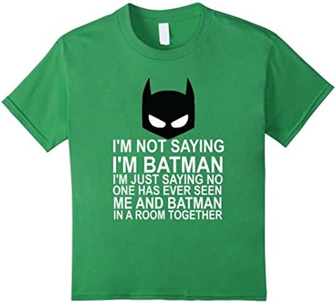 Kids Funny T-shirt-I'm not saying I'm Batman-By ComfTEES 4 Grass