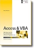 Access & VBA - VBA-Know-how f&uuml;r die professionelle & effizierte Programmierung - Andre Minhorst