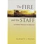 The Fire And The Staff: Lutheran Theology In Practice