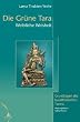 Die gr�ne Tara: Weibliche Weisheit. Grundlagen des buddhistischen Tantra