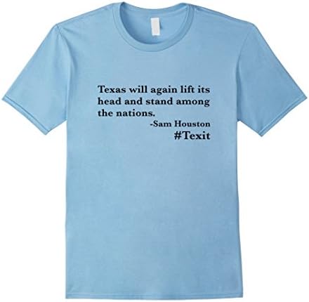 Men's Texas Will Again Lift Its Head - Sam Houston #Texit 3XL Baby Blue