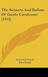 The Sonnets And Ballate Of Guido Cavalcanti (1912)
