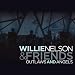 Willie Nelson & Friends: Outlaws & Angels
