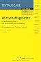 Wirtschaftsgesetze f�r Wirtschaftsschulen und die kaufm�nnische Ausbildung