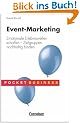 Pocket Business: Event Marketing: Emotionale Erlebniswelten schaffen - Zielgruppen nachhaltig binden