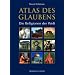 Atlas des Glaubens