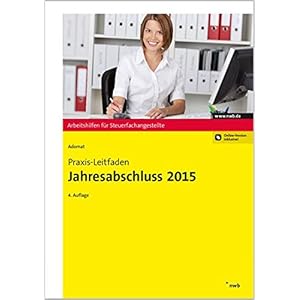 Praxis-Leitfaden Jahresabschluss 2015 (Arbeitshilfen für Steuerfachangestellte)