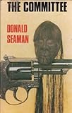 The committee : a novel