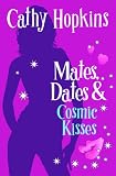 Mates, Dates and Cosmic Kisses: Bk. 2 (Mates Dates)