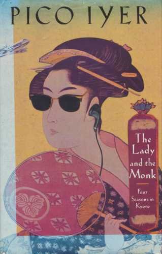 The Lady and the Monk: Four Seasons in Kyoto