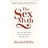 The Sex Myth: The Gap Between Our Fantasies and Reality