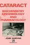 Cataract: Biochemistry, Epidemiology and Pharmacology