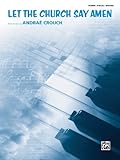 Let the Church Say Amen: Piano/vocal/guitar, Sheet (Original Sheet Music Edition)