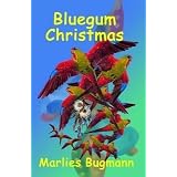 Bluegum Christmas - The Green Heart Books Volume 2