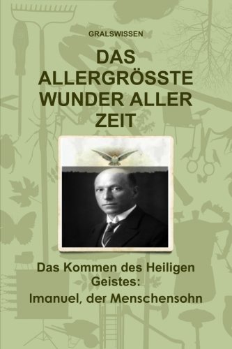Das Allergrösste Wunder Aller Zeit (German Edition)