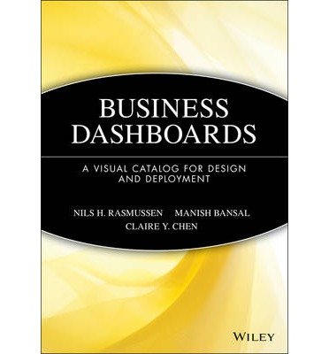[ Business Dashboards: A Visual Catalog for Design and Deployment - Greenlight ] By Rasmussen, Nils H ( Author ) [ 2009 ) [ Paperback ]