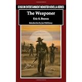 The Weaponer (Coscom Entertainment Monster Novella Series)by Eric S. Brown