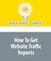 How To Get Website Traffic Reports: See Statistics for How Visitors Use Your Website