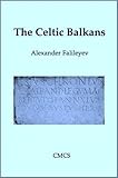 The Celtic Balkans