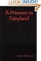 A Prisoner in Fairyland