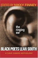 The Ringing Ear: Black Poets Lean South (Cave Canem Anthology) (Cave Canem Anthology) (Cave Canem Anthology) (Cave Canem Anthology)