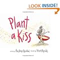 Plant A Kiss