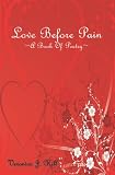 Love Before Pain: A Book of Poetry