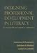 Books : Designing Professional Development in Literacy: A Framework for Effective Instruction (Solving Problems In Teaching Of Literacy)