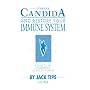 Conquer Candida and Restore Your Immune System: A Guide to the Naturopathic Science of Healing
