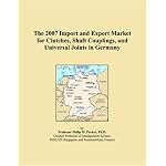 The 2007 Import and Export Market for Clutches, Shaft Couplings, and Universal Joints in Germany book cover