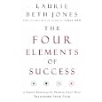 The Four Elements of Success: A Simple Personality Profile that will Transform Your Team