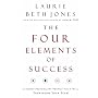 Four Elements of Success: A Simple Personality Profile That Will Transform Your Team