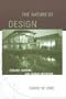 The Nature of Design: Ecology, Culture, and Human Intention